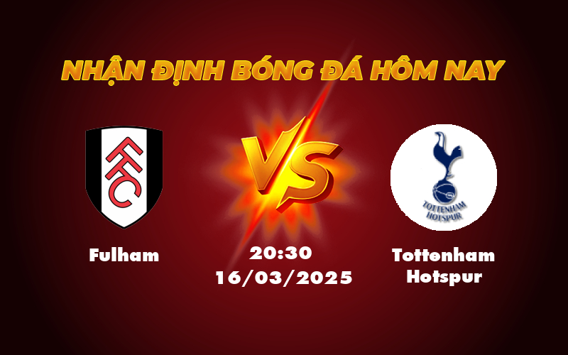 Nhận định Fulham vs Tottenham Hotspur Cuộc đụng độ đáng chờ đợi tại Ngoại hạng Anh 1 fulham tottenham hotspur 16 03 ngoai hang anh