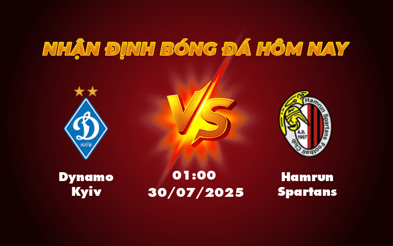 Nhận định soi kèo Dynamo Kyiv vs Hamrun Spartans Thể hiện đẳng cấp tại đấu trường châu lục 1 dynamo kyiv hamrun spartans 30 07 c1